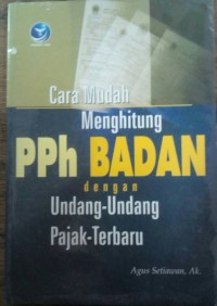 Cara mudah menghitung pph badan dengan undang-undang pajak