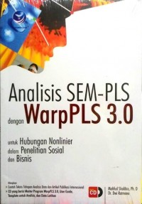 analisis SEM-PLS dengan WarpPLS 3.0 untuk hubungan nonlinier dalam penelitian sosial dan bisnis