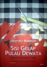 Sisi gelap pulau dewata: sejarah kekerasan politik