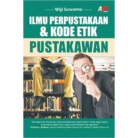 Ilmu Perpustakaan & Kode Etik Pustakawan