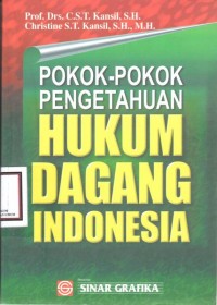 Pokok-pokok pengetahuan hukum dagang indonesia