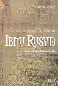 Teori Interpretasi Al-Qur'an Ibnu Rusyid: Kritik Idiologi-hermeneutis