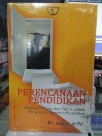 Perencanaan Pendidikan: Perspektif proses dan teknik dalam penyusunan rencana pendidikan