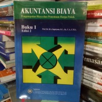 Akuntansi Biaya: Pengumpulan Biaya dan Penentuan Harga Pokok