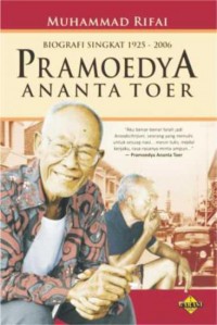 Biografi Singkat 1925-2006: Pramoedya Ananta Toer
