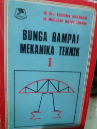 Bunga Rampai Mekanika Teknik I