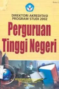 Direktori Akreditasi Program Studi 2002 Perguruan Tinggi Negeri