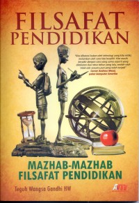 Filsafat Pendidikan Mazhab-Mazhab Filsafat Pendidikan