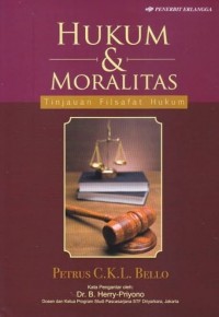 Hukum & Moralitas: Tinjauan Filsafat Hukum