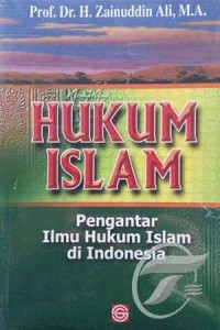 Hukum Islam: Pengantar Ilmu Hukum Islam di Indonesia