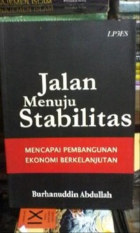 Jalan Menuju Stabilitas: Mencapai Pembangunan Ekonomi Berkelanjutan