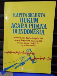 Kapita Selekta Hukum Acara Pidana di Indonesia