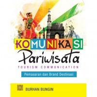 Komunikasi Pariwisata: Pemasaran dan Brand Destinasi