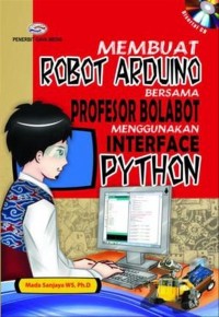 Membuat Robot Arduino bersama Profesor Bolabot Menggunakan Interface Python