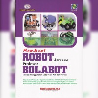 Membuat Robot Bersama Profesor Bolabot: Simulasi Menggunakan Code Vision AVR dan Proteus