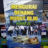 Mengurai Benang Kusut BLBI