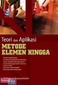 Metode Elemen Hingga: Teori dan Aplikasi