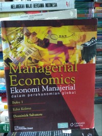 Managerial economics: ekonomi manajerial dalam perekonomian global (BUKU 1)