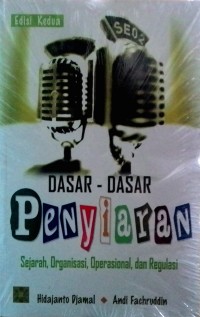 Dasar-Dasar Penyiaran: Sejarah, organisasi, operasi, dan regulasi