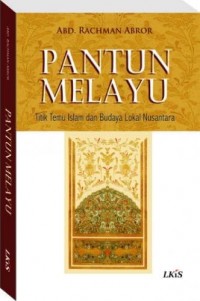 Pantun Melayu: titik temu islam dan budaya lokal nusantara