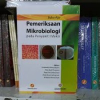 Pemeriksaan Mikrobiologi pada Penyakit Infeksi