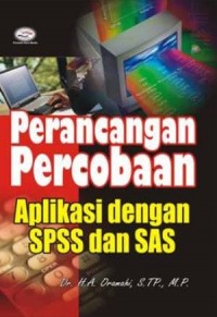 Perancangan percobaan: aplikasi dengan spss dan sas