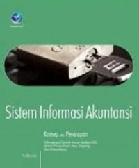 Sistem Informasi Akuntansi: Konsep dan Penerapan