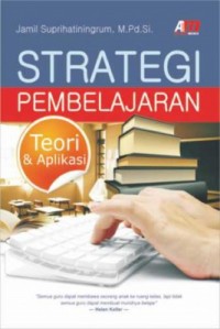 Strategi Pembelajaran: Teori dan aplikasi