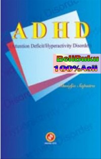 ADHD (Attention Deficit/ Hyperactivity Disorder)