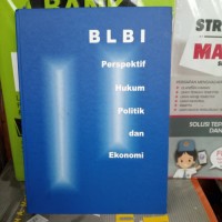 BLBI: Perspektif Hukum Politik dan Ekonomi