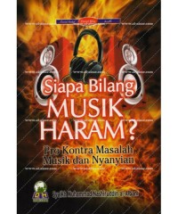 Siapa Bilang Musik Haram; Pro kontra masalah musik dan nyanyian