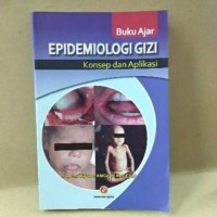 Epidemiologi Gizi: Konsep dan Aplikasi