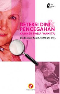 Deteksi Dini & Pencegahan Kanker Pada Wanita