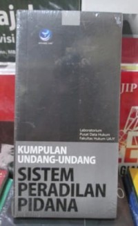 kumpulan undang-undang sistem peradilan pidana