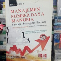 Manajemen Sumber Daya Manusia: Mencapai keunggulan bersaing Buku 2 Edisi 6