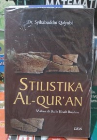stilistika al-qur'an : makna di balik kisah ibrahim