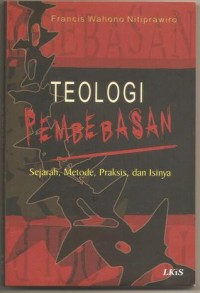 teologi pembebasan: sejarah, metode, praksis dan isinya