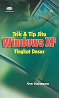 trik & tip jitu windows xp tingkat dasar
