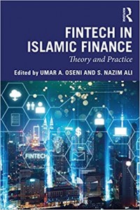 Fintech In Islamic Finance: Theory and Practice