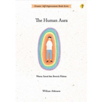 The Human Aura : warna astral dan bentuk pikiran