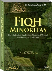 Fiqh Minoritas: fiqh al-aqalliyat dan Evolusi maqashid al-syari;ah dari konsep ke pendekatan